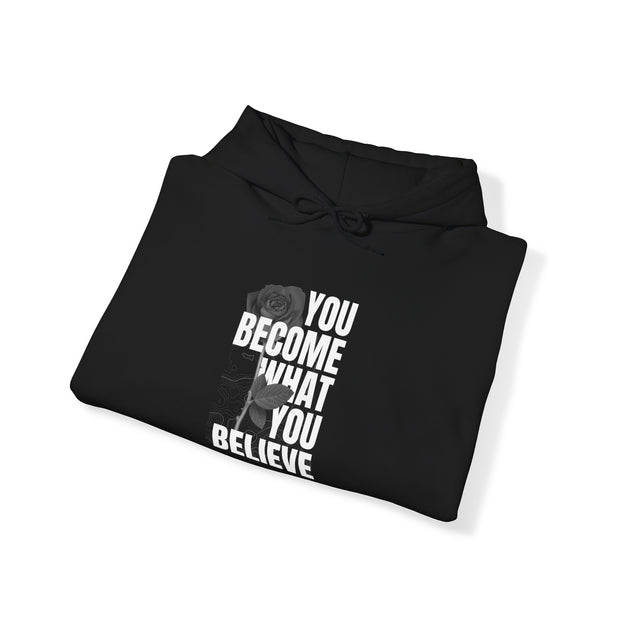 You Become What You Believe Fashion For Male Unisex Heavy Blend™ Hooded Sweatshirt