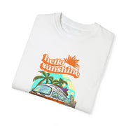 Hello Sunshine Unisex Fashion For Male And Female Garment-Dyed T-shirt