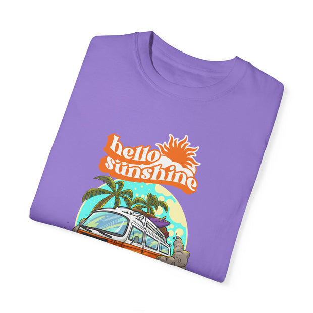 Hello Sunshine Unisex Fashion For Male And Female Garment-Dyed T-shirt