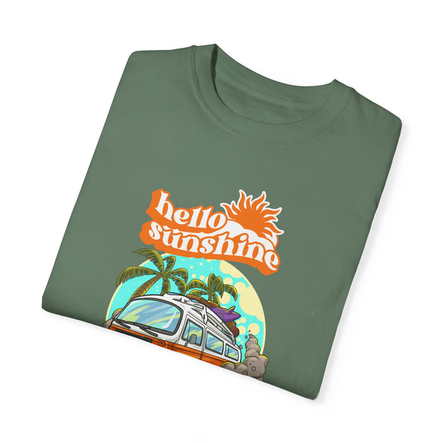 Hello Sunshine Unisex Fashion For Male And Female Garment-Dyed T-shirt